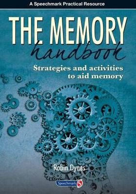 The Memory Handbook: Strategies and Activities to Aid Memory - Robin Dynes - Libros - Taylor & Francis Ltd - 9780863889578 - 27 de agosto de 2013