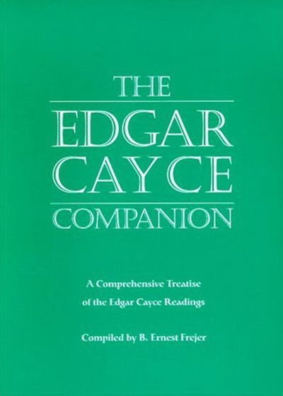 Cover for B. Ernest Frejer · The Edgar Cayce Companion: A Comprehensive Treatise of the Edgar Cayce Readings (Paperback Book) [First edition] (1995)