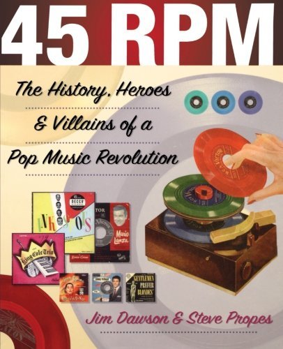 Cover for Jim Dawson · 45 RPM: The History, Heroes &amp; Villains of a Pop Music Revolution (Paperback Bog) (2003)