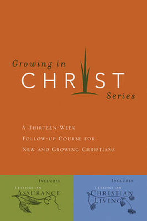 Growing in Christ - Navigators - Kirjat - NavPress - 9780891091578 - perjantai 5. lokakuuta 2007