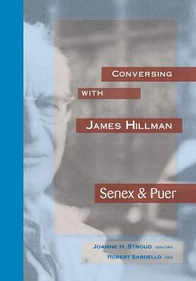 Cover for Conversing with James HIllman Senex &amp; Puer (Paperback Book) (2016)