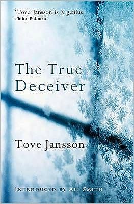Cover for Tove Jansson · The True Deceiver (Taschenbuch) [Main edition] (2009)