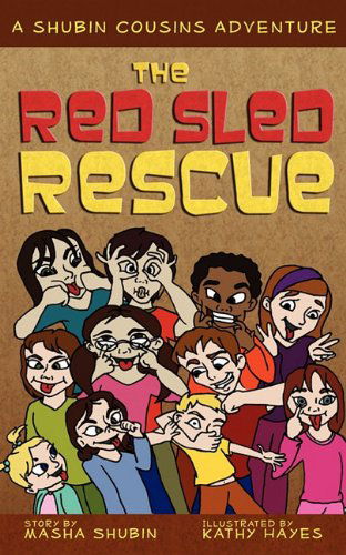 Cover for Masha Shubin · The Red Sled Rescue: a Shubin Cousins Adventure (Paperback Book) (2011)