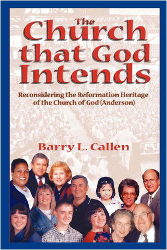 The Church That God Intends - Barry Callen - Books - Emeth Press - 9780979793578 - February 2, 2009