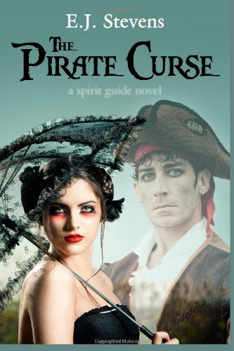 Cover for E.j. Stevens · The Pirate Curse (Spirit Guide) (Volume 5) (Pocketbok) (2013)