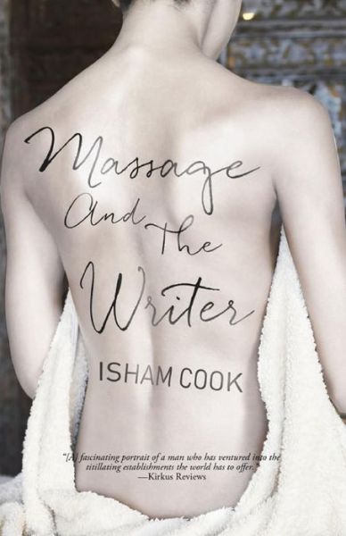 Cover for Isham Cook · Massage and the Writer (Paperback Book) (2014)