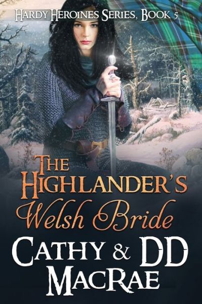 Cover for DD MacRae · The Highlander's Welsh Bride: The Hardy Heroines series, book #5 - The Hardy Heroines (Paperback Book) (2019)