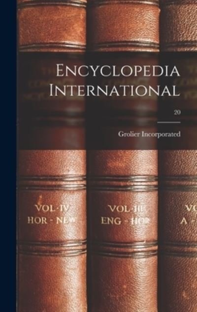 Cover for Grolier Incorporated · Encyclopedia International; 20 (Hardcover Book) (2021)