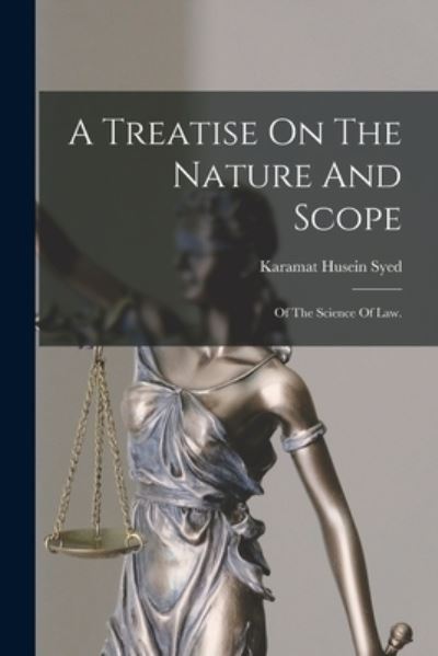 Cover for Karamat Husein Syed · A Treatise On The Nature And Scope (Paperback Book) (2021)