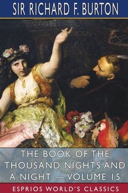 Cover for Sir Richard F Burton · The Book of the Thousand Nights and a Night - Volume 15 (Paperback Bog) (2025)