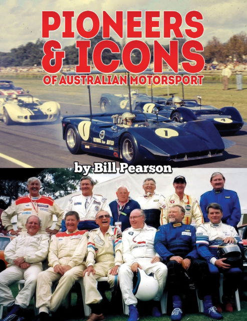 Cover for Bill Pearson · Pioneers &amp; Icons of Australian Motorsport (Paperback Book) (2025)