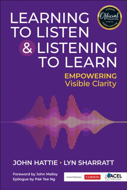 Cover for John Hattie · Learning to Listen and Listening to Learn: Empowering Visible Clarity (Taschenbuch) (2025)