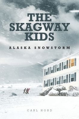 Cover for Carl Nord · The Skagway Kids (Paperback Book) (2019)
