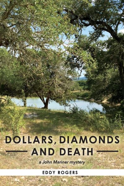 Dollars, Diamonds and Death: a John Mariner mystery - a John Mariner mystery - Eddy Rogers - Kirjat - BookBaby - 9781098323578 - keskiviikko 28. lokakuuta 2020