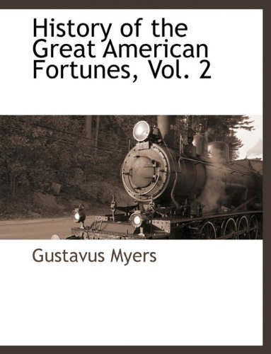 Cover for Gustavus Myers · History of the Great American Fortunes, Vol. 2 (Paperback Bog) (2010)