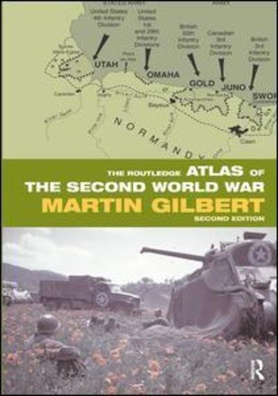 Cover for Martin Gilbert · The Routledge Atlas of the Second World War - Routledge Historical Atlases (Hardcover Book) (2019)