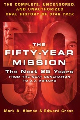 Cover for Edward Gross · Fifty-Year Mission : the Next 25 Years : from the Next Generation to J. J. Abrams (Bok) (2016)