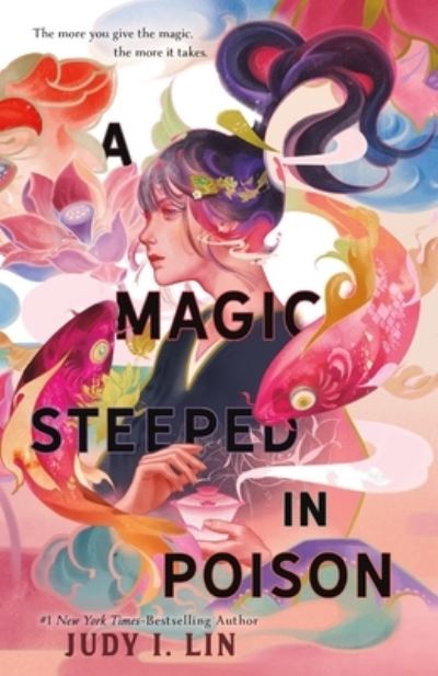 Cover for Judy I. Lin · A Magic Steeped in Poison - The Book of Tea (Paperback Book) (2024)