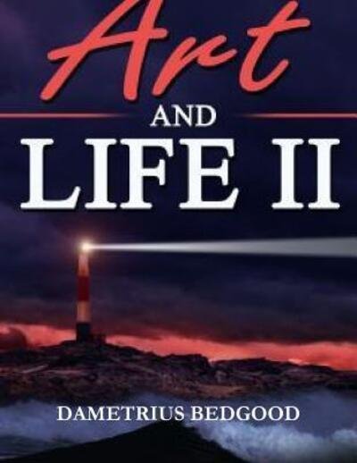 Cover for Dametrius Bedgood · Art and Life II (Paperback Book) (2015)