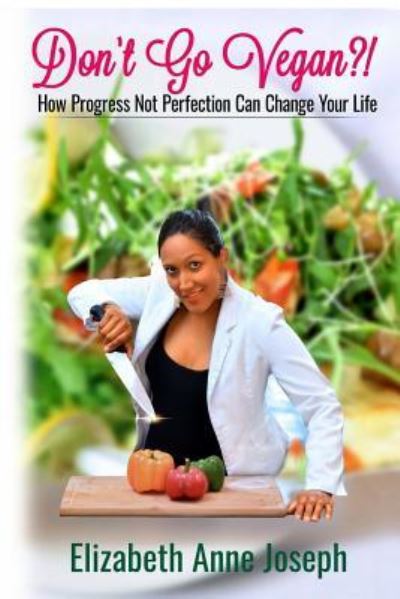 Cover for Elizabeth Joseph · Don't Go Vegan?! (Paperback Bog) (2018)