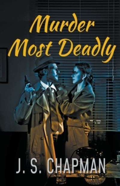 Cover for J S Chapman · Murder Most Deadly (Pocketbok) (2019)