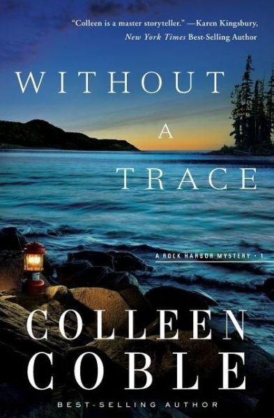 Cover for Colleen Coble · Without a Trace - Rock Harbor Series (Paperback Book) (2013)