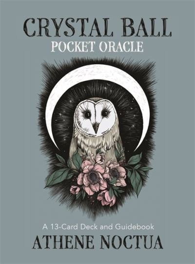 Cover for Athene Noctua · Crystal Ball Pocket Oracle: A 13-Card Deck and Guidebook (Flashcards) (2023)
