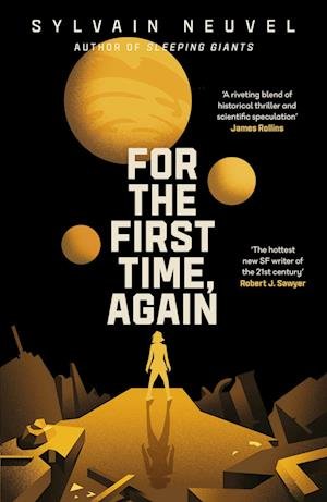 Cover for Sylvain Neuvel · For the First Time, Again (Paperback Bog) (2023)
