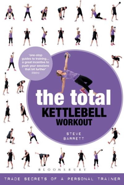 Cover for Steve Barrett · The Total Kettlebell Workout: Trade Secrets of a Personal Trainer (Paperback Book) (2013)