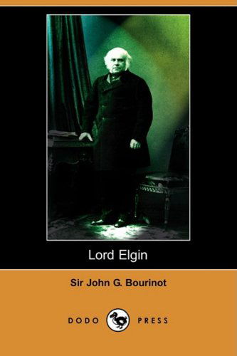 Cover for John George Bourinot · Lord Elgin (Dodo Press) (Paperback Book) (2008)