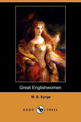 Cover for M. B. Synge · Great Englishwomen (Dodo Press) (Paperback Book) (2008)