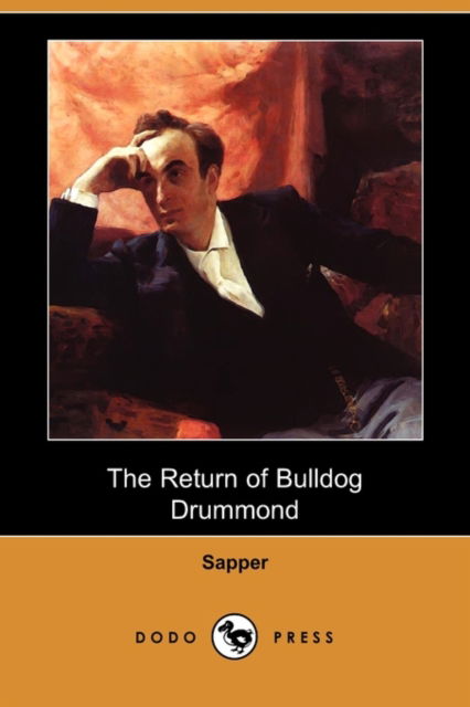 Cover for Sapper · The Return of Bulldog Drummond (Dodo Press) (Paperback Book) (2009)