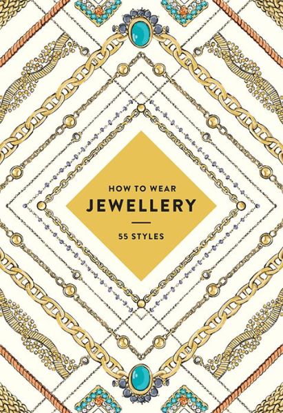 Cover for Abrams · How to Wear Jewellery (N/A) [UK edition] (2016)