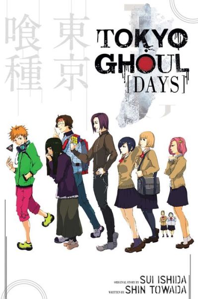 Cover for Shin Towada · Tokyo Ghoul: Days: Days - Tokyo Ghoul Novels (Paperback Book) (2016)