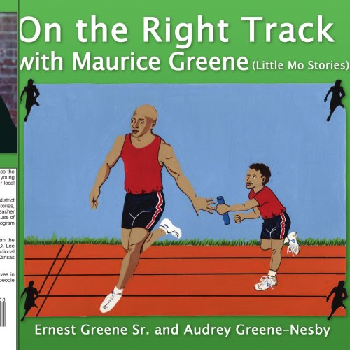 Cover for Audrey Greene-nesby · On the Right Track with Maurice Greene: (Little Mo Stories) (Paperback Book) (2006)