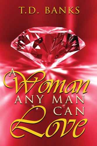 Cover for Tresha Banks · A Woman Any Man Can Love (Paperback Book) (2007)