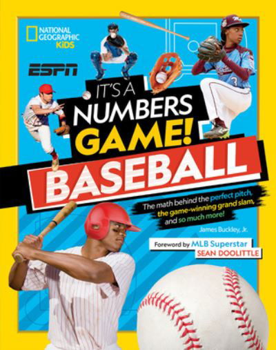 Cover for James Buckley Jr. · It's a Numbers Game! Baseball: The math behind the perfect pitch, the game-winning grand slam, and so much more! - It's a Numbers Game! (Hardcover Book) (2021)