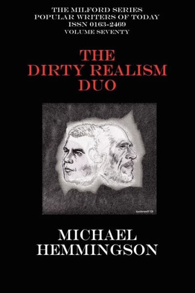 The Dirty Realism Duo: Charles Bukowski & Raymond Carver - Michael Hemmingson - Books - Wildside Press - 9781434402578 - October 9, 2008