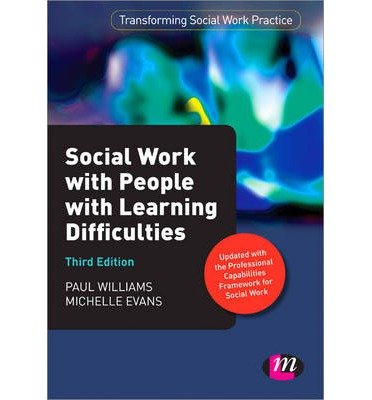 Social Work with People with Learning Difficulties - Transforming Social Work Practice Series - Paul Williams - Livros - Sage Publications Ltd - 9781446267578 - 15 de abril de 2013