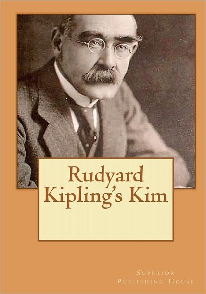 Rudyard Kipling's Kim - Rudyard Kipling - Books - CreateSpace Independent Publishing Platf - 9781449518578 - October 6, 2009