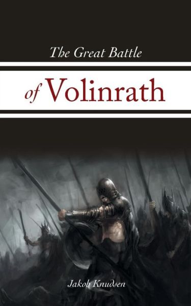 Cover for Jakob Knudsen · The Great Battle of Volinrath (Paperback Bog) (2015)