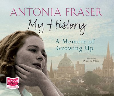 Cover for Antonia Fraser · My History (Lydbog (CD)) [Unabridged edition] (2015)