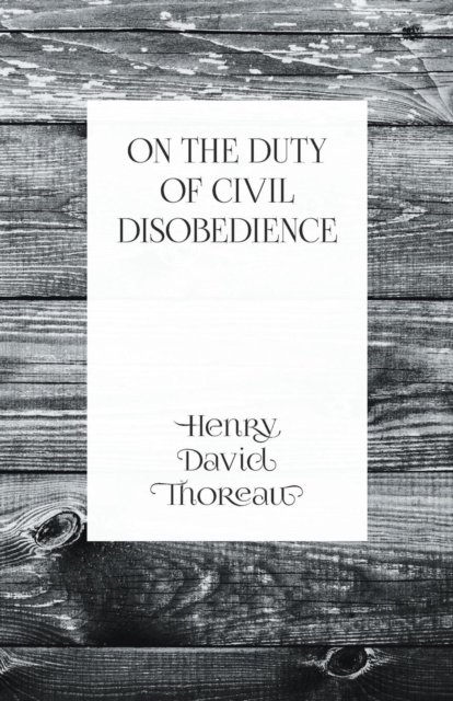 Cover for Henry David Thoreau · On the Duty of Civil Disobedience (Paperback Book) (2016)