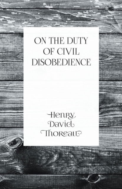 Cover for Henry David Thoreau · On the Duty of Civil Disobedience (Taschenbuch) (2016)