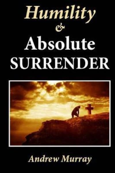 Cover for Andrew Murray · Humility &amp; Absolute Surrender (Paperback Book) (2013)