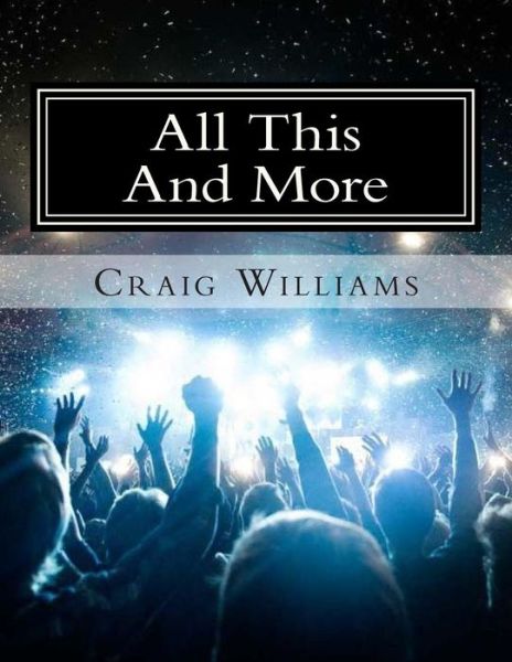 Cover for Craig Williams · All This and More (Taschenbuch) (2015)