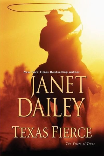 Cover for Janet Dailey · Texas Fierce (Hardcover Book) (2017)