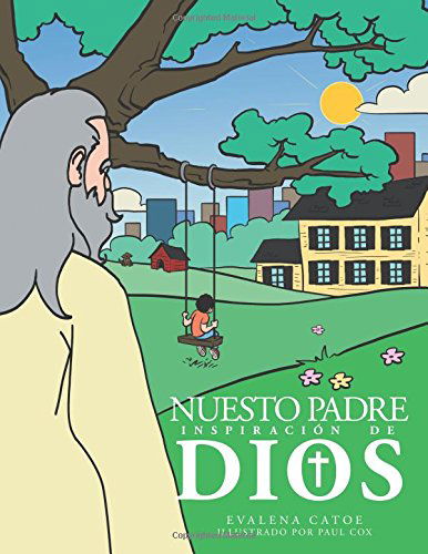 Cover for Evalena Catoe · Nuestro Padre: Inspiracion De Dios (Taschenbuch) [Spanish edition] (2014)
