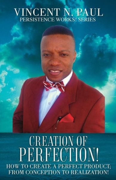 Cover for Vincent N. Paul · Creation of Perfection! (Paperback Bog) (2014)