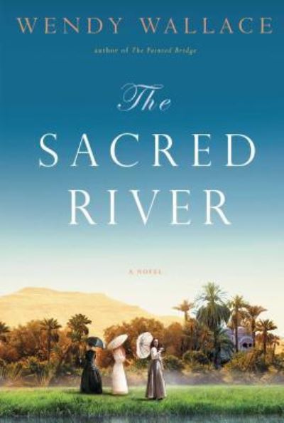 Cover for Wendy Wallace · Sacred River (Book) (2016)